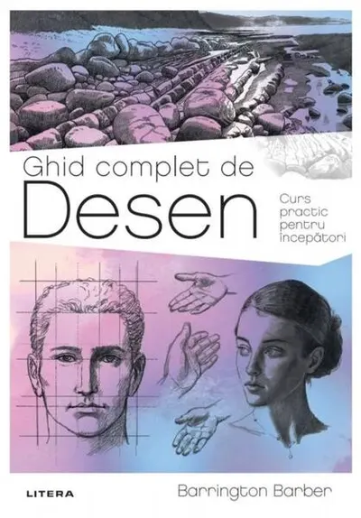 Ghid complet de Desen - Paperback brosat - Barrington Barber