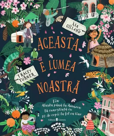 Aceasta e lumea noastră - Paperback brosat - Tracey Turner