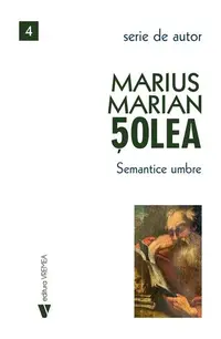 Semantice umbre - Paperback - Marius Marian Șolea