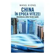 China in epoca vitezei. Dezvoltarea cailor ferate rapide
