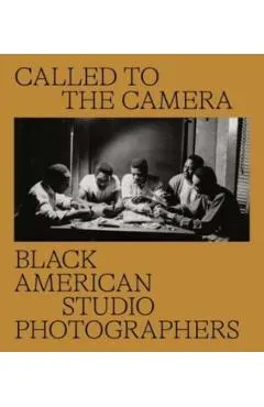 Called to the Camera: Black American Studio Photographers