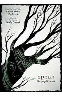 Speak: The Graphic Novel