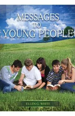 Message to Young People: Large Print (Letters to young lovers, country living for youngs, a sanctified life for young and best ellen white coun
