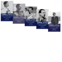 Pachet Carol al II-lea. Intre datorie si pasiune (5 volume)