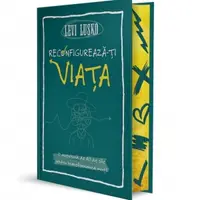 Reconfigureaza-ti viata