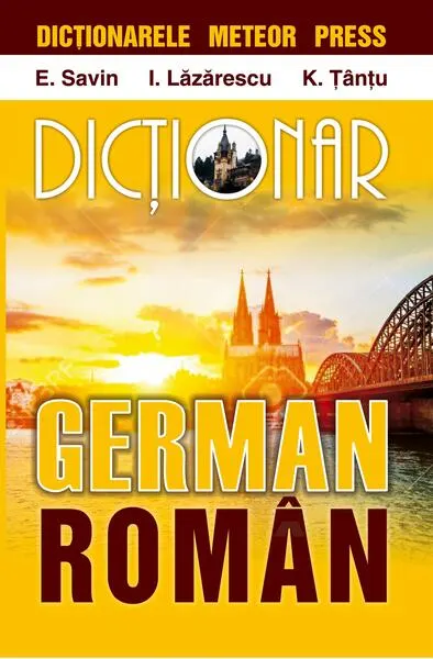 Dicționar german-român - Paperback brosat - Emilia Savin, Ioan Lăzărescu