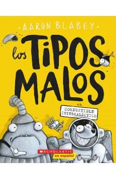 Los Tipos Malos En Combustible Intergal�ctico (the Bad Guys in Intergalactic Gas), Volume 5