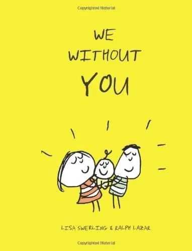 We Without You