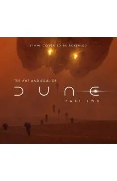 The Art and Soul of Dune: Part Two