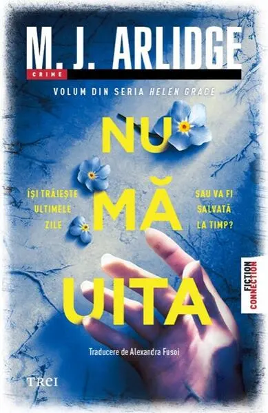 Nu mă uita (Vol. 12) - Paperback brosat - M.J. Arlidge