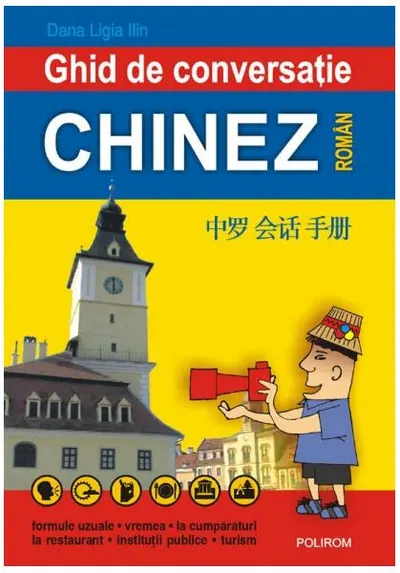 Ghid de conversaţie chinez-român - Paperback brosat - Dana-Ligia Ilin
