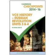 Cambridge Checkpoints VCE History - Russian Revolution 2014-16