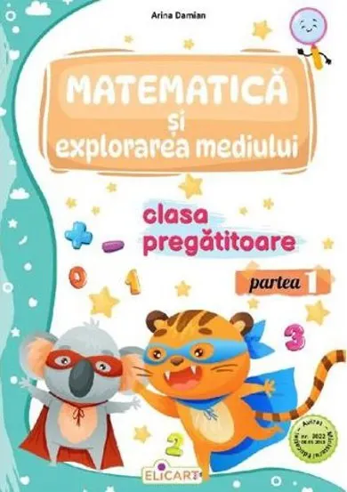 Matematica si explorarea mediului - Clasa pregatitoare