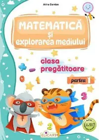 Matematica si explorarea mediului - Clasa pregatitoare
