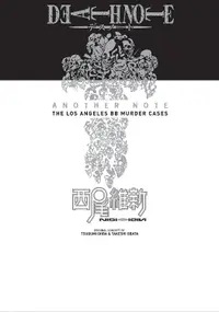 Death Note Another Note. The Los Angeles BB Murder Cases, Vol. 1: A Novel
