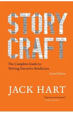 Storycraft, Second Edition: The Complete Guide to Writing Narrative Nonfiction