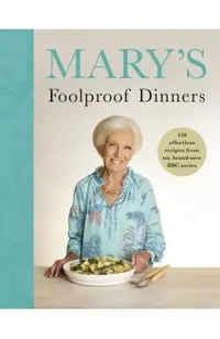 Mary’s Foolproof Dinners