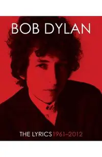 The Lyrics: 1961-2012