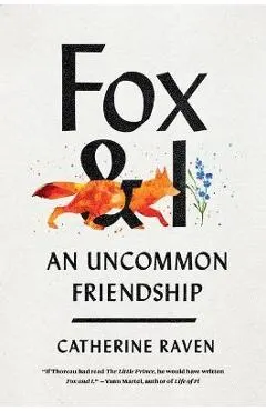 Fox and I: An Uncommon Friendship