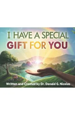 I Have A Special Gift For You