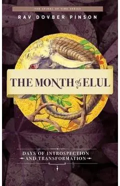 The Month of Elul: Days of Instrospection and Transformation