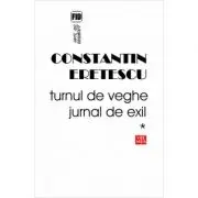 Turnul de veghe. Jurnal de exil 1995-2004