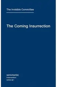 The Coming Insurrection