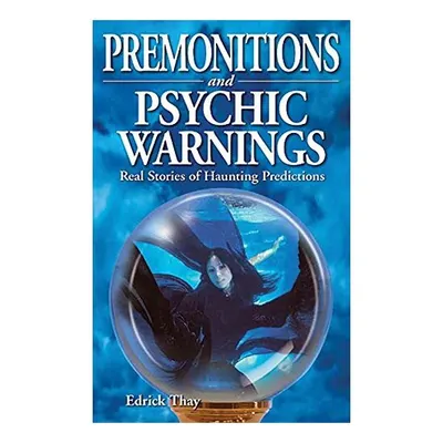 Premonitions and Psychic Warnings