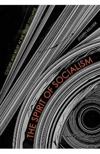 The Spirit of Socialism: Culture and Belief at the Soviet Collapse