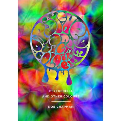 Psychedelia And Other Colours