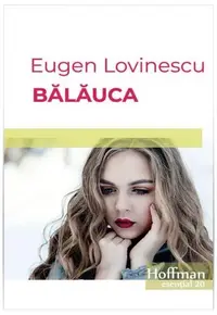 Bălăuca - Paperback brosat - Eugen Lovinescu