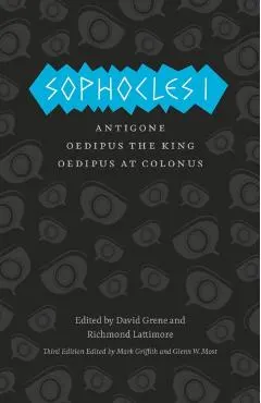 Sophocles I: Antigone/Oedipus the King/Oedipus at Colonus