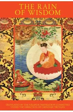 The Rain of Wisdom: The Essence of the Ocean of True Meaning