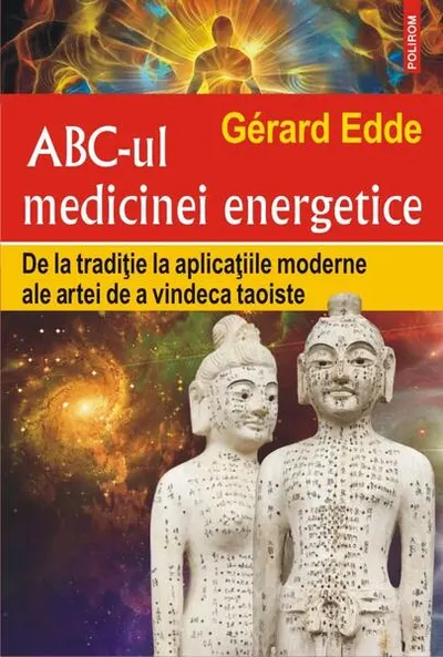 ABC-ul medicinei energetice - Paperback brosat - Gérard Edde