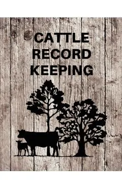 Cattle Record Keeping: Livestock Breeding and Production, Calving Journal Record Book, Income and Expense Tracker, Cattle Management Accounti
