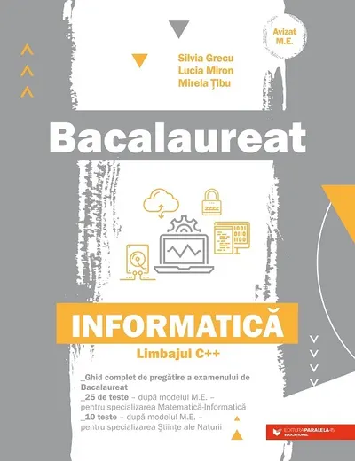 Bacalaureat. Informatica. Limbajul C++