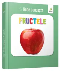 Bebe cunoaște fructele