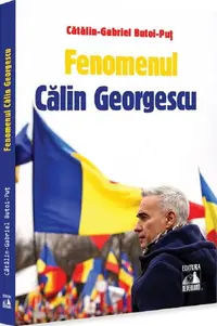 Fenomenul Călin Georgescu - Paperback brosat - Cătălin-Gabriel Butoi-Puț