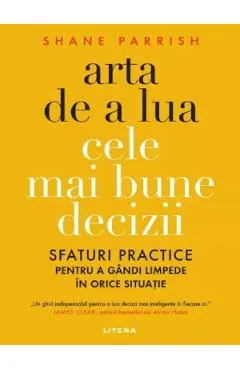 Arta de a lua cele mai bune decizii