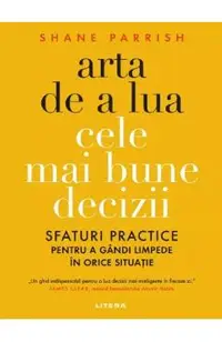 Arta de a lua cele mai bune decizii