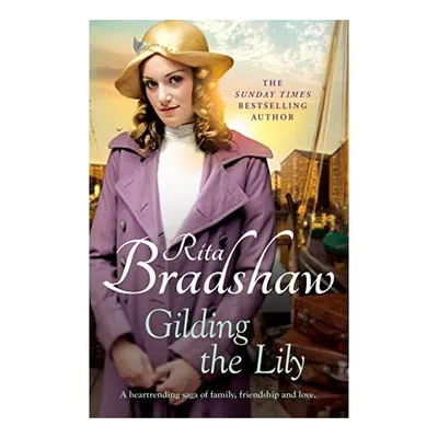 Gilding the Lily, Rita Bradshaw