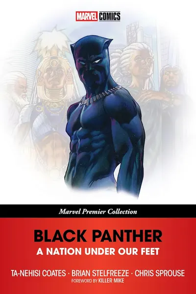 Black Panther: A Nation Under Our Feet (Marvel Premier Collection)