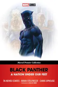 Black Panther: A Nation Under Our Feet (Marvel Premier Collection)