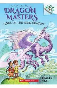 Howl of the Wind Dragon: A Branches Book (Dragon Masters #20), 20