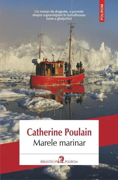 Marele marinar - Paperback brosat - Catherine Poulain