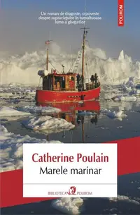Marele marinar - Paperback brosat - Catherine Poulain