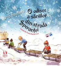 O odisee a săniilor din strada Speranței - Hardcover - Ana Trestieni