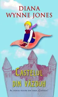 Castelul din văzduh (Vol. II) - Paperback brosat - Diana Wynne Jones