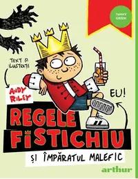 Regele Fistichiu si Imparatul Malefic