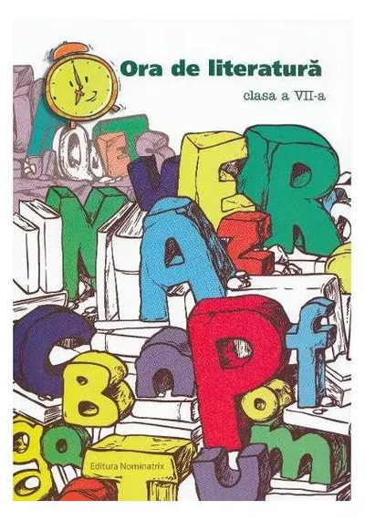 Ora de literatură. Clasa -VII-a - Paperback - Monica Halaszi
